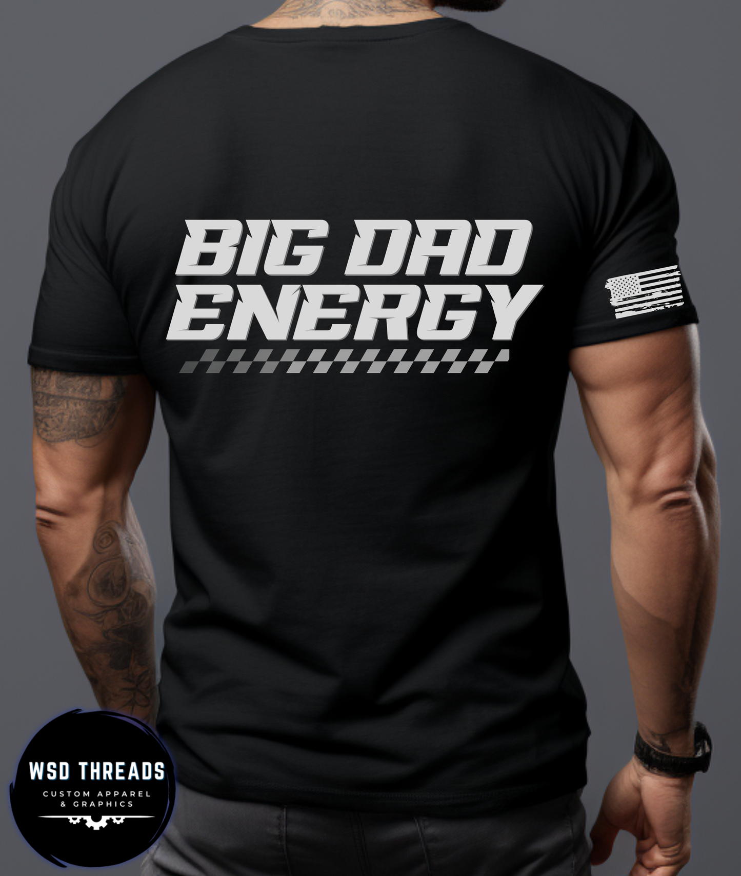 Big Dad Energy BDE T-Shirt