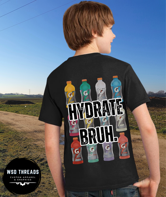 Hydration Collection: Hydrate Bruh